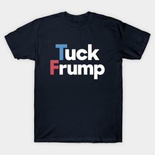 Tuck Frump - Donald Trump T-Shirt